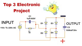 Top 3 Electronic Project