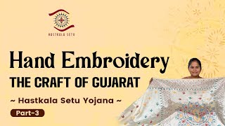 Hand Embroidery art by Khushiben Goswami | Crafts of gujarat | Hastkala setu Yojana