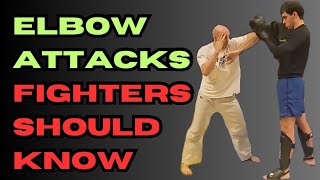 BASIC ELBOW ATTACKS FIGHTERS SHOULD KNOW!