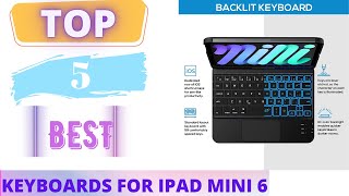 TOP 5 Best Ipad Mini 6 Keyboard Case 2023