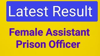 Female Assistant Prison Officer Results