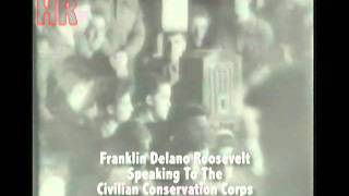 Searching For A Real President Franklin Delano Roosevelt Speaking To The CCC