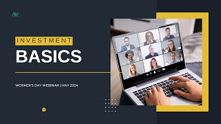 INVESTMENT BASICS || Worker's Day Webinar || 1st May, 2024 || #money #africa #nigeria #motivation