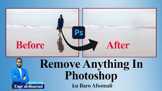 Barashada Photoshop cc 2021 I Lesson 7   Remove Anything  ⁴ᴷ┇ Engr Abdisamad