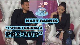 Pre-Nups ft. Matt Barnes| Hot Tee Ep. 9