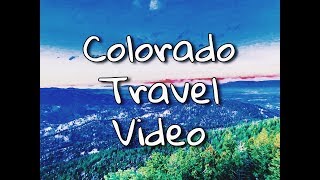 Colorado Travel Video