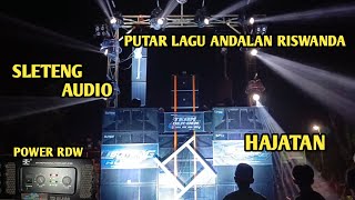 SLETENG HAJATAN HOREG, PUTAR LAGU ANDALAN RISWANDA 🔥 !! DJ PARADISE 🔥‼️