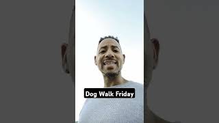 Dog Walk Friday #life #dog #pets #shorts #2024 #motivation #success #youtubeshorts#family #animals