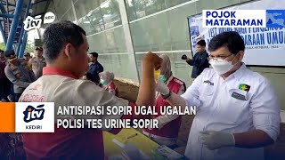 NGANJUK - Antisipasi Sopir Ugal Ugalan Polisi Tes Urine Sopir