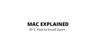 MAC EXPLAINED : HOW TO INSTALL ZOOM