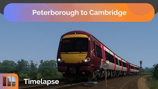 Peterborough to Cambridge | Train Simulator 2021 Timelapse