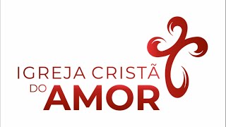 DETERMINAÇÃO - Igreja Cristã do Amor 16/10/2022