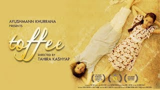 TOFFEE Movie / Officel Trailer / Tahira Kashyap & Ayushmann Khurrana