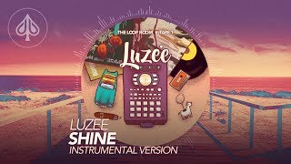 Luzee - The Loop Room - Tape 1 - 02 - Shine (Intrumental Version)