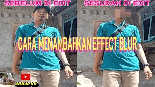 CARA MEMBUAT EFFECT BLUR DENGAN MUDAH