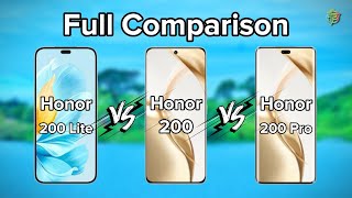 Honor 200 Lite Vs 200 Vs 200 Pro | Full Comparison