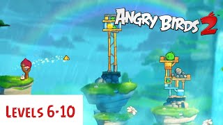 Angry Birds 2 Levels 6-10 (with all original birds, including Stella)