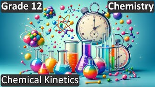 Grade 12 | Chemistry | Chemical Kinetics | Free Tutorial | CBSE | ICSE | State Board