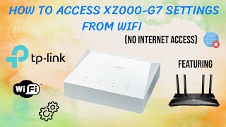 Accessing XPON/GPON Settings From Router WiFi/LAN (No Internet Access)