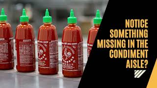 Sriracha Shortage Alert: The Hunt for the Iconic Sauce - Limited Supply and Rising Prices in 2023