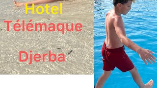 يومنا في نزل تليماك جربة/ hotel 🏨 Télémaque # djerba