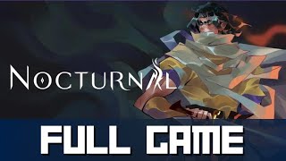 NOCTURNAL - FULL GAME Gameplay Walkthrough No Commentary