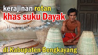 KERAJINAN ROTAN KHAS DAYAK