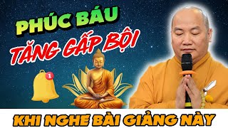 Đừng Bỏ Qua Lời Dặn Quan Trọng Này - Nghe Để Phúc Báu Tăng Gấp Bội - Bài Giảng Thích Phước Tiến