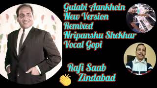 Gulabi Aankhein Jo Teri Dekhi New Version By Nripanshu Shekhar And Gopi