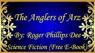 The Anglers of Arz | Audiobooks | Books | Free E-Books