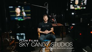 Sky Candy Studios | Supporting Small Business Series by Flom Films | Shot on Sony FX9