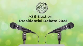 ASB Presidential Debate Thursday March 10, 2022