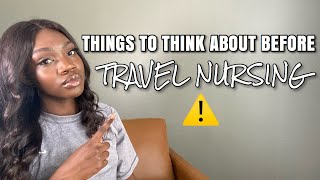 6 Things You Should Think About Before Becoming A Travel Nurse