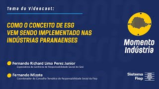 Modelo de gestão ESG ganha espaço no PR; veja no Momento Indústria do Sistema Fiep