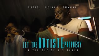 Let The Artist Phophesy || In The Days Of His Power || Pst. Chris Delvan Gwamna