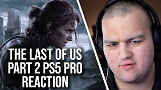 PS5 Pro: The Last Of Us Part 2 Reveal Analysis + Reaction