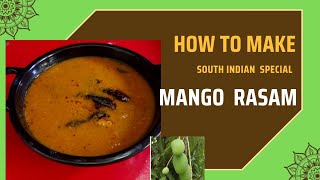 Raw Mango Rasam Recipe / Rasam Recipe / Mamidikaya Rasam / Tasty Tangy South Indian Special