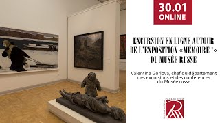 Excursion en ligne autour de l’exposition «Mémoire !» du Musée Russe