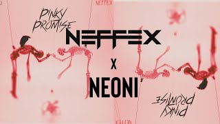 NEFFEX x NEONI - Pinky Promise [Copyright Free]