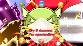 5 Demons I played during quarantine (Serponge edition) | Geometry Dash (2.11)