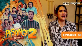 Pasanga 2 I Episode 48 [Preview]