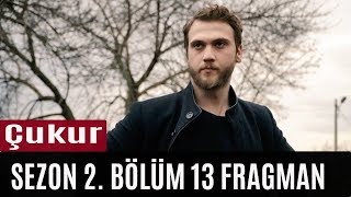 Çukur 2.Sezon 13.Bölüm fragman