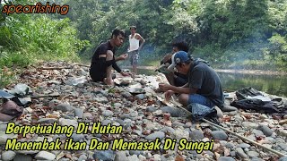 Berpetualang di hutan Menembak ikan dan memasak di sungai