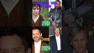 LOTR Cast: Then vs Now #lordoftherings  #lotr