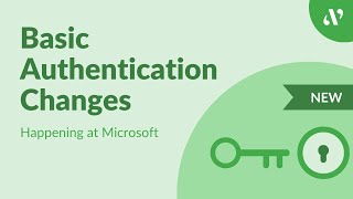 Moving from Basic Authentication to Modern Authentication