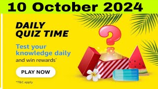 Amazon daily quiz time answer today, Amazon today quiz answer, Amazon today quiz answer 10 October