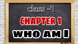 Class 1 social science chapter 1  who am I