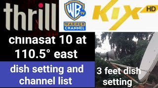 chinasat 10 at 110.5°e || dish setting and channel list | news dish fast