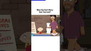 when you can't marry your true love #india #shorts #familyguy