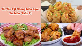 Tổng Hợp Những Món Ngon Từ Sườn (Phần 2)